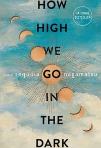 bokomslag Nagamatsu, S: How High We Go in the Dark