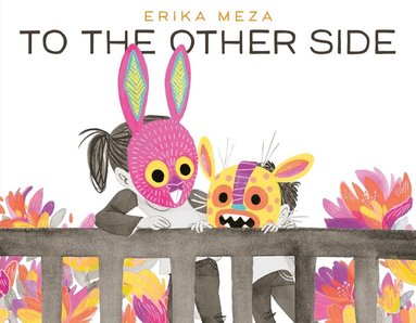 Erika Meza - To the Other Side, Inbunden