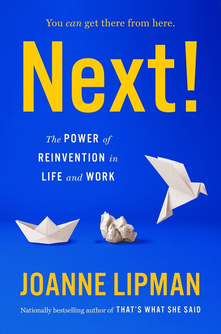 Joanne Lipman - Next!, Inbunden