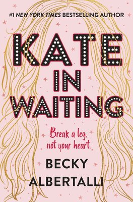 Becky Albertalli - Kate in Waiting, Häftad