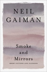 bokomslag Smoke and Mirrors