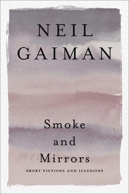 bokomslag Smoke and Mirrors