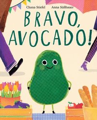 bokomslag Bravo, Avocado!