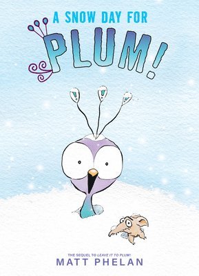 Snow Day For Plum! 1