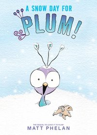 bokomslag A Snow Day for Plum!