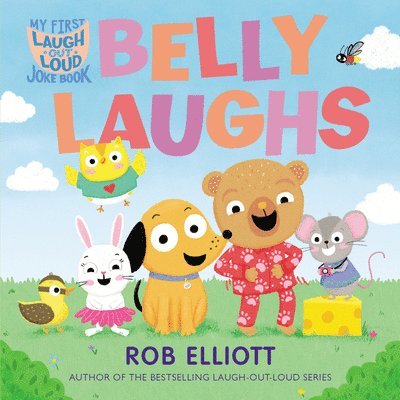 Laugh-Out-Loud: Belly Laughs: A My First LOL Book 1