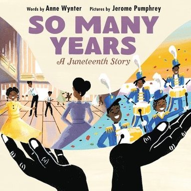 bokomslag So Many Years: A Juneteenth Story