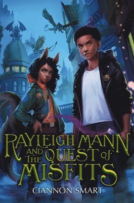 Rayleigh Mann and the Quest of Misfits 1