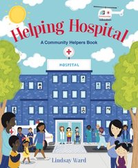 bokomslag Helping Hospital: A Community Helpers Book