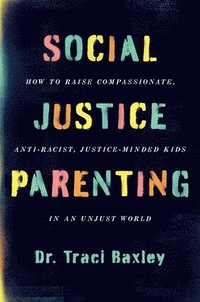 bokomslag Social Justice Parenting