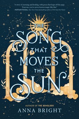 Anna Bright - The Song That Moves the Sun, Inbunden