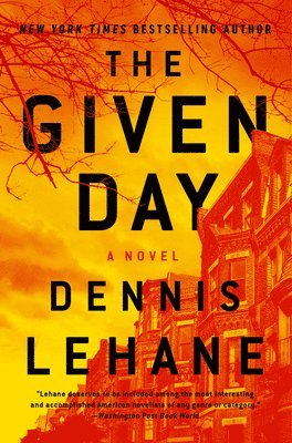 Dennis Lehane - The Given Day, Häftad