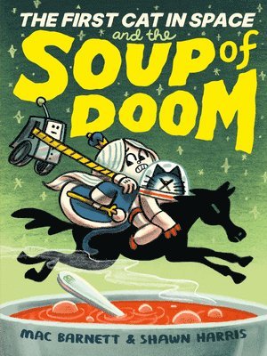The First Cat in Space and the Soup of Doom 1