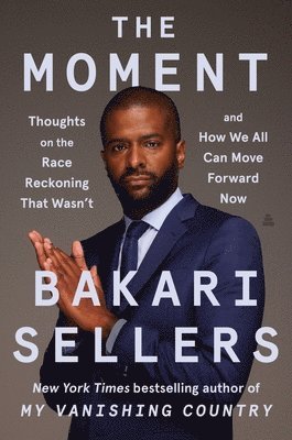 Bakari Sellers - Moment, Inbunden