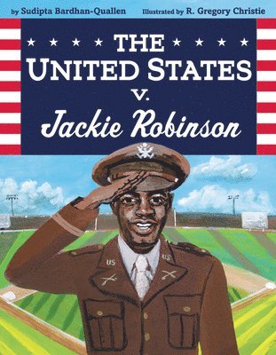 Sudipta Bardhan-Quallen - The United States V. Jackie Robinson, Häftad