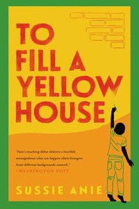 bokomslag To Fill a Yellow House