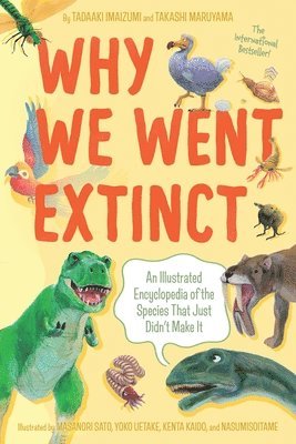bokomslag Why We Went Extinct