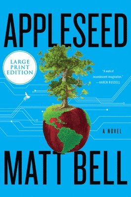 Matt Bell - Appleseed, Häftad