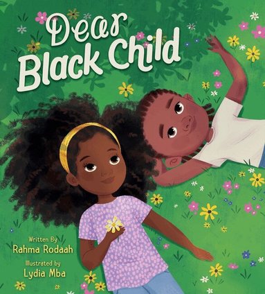 Rahma Rodaah - Dear Black Child, Inbunden