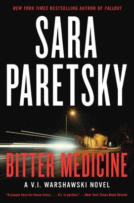 bokomslag Bitter Medicine: A V.I. Warshawski Novel