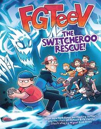 bokomslag FGTeeV: The Switcheroo Rescue!