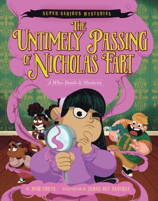 bokomslag Super-Serious Mysteries #1: The Untimely Passing of Nicholas Fart