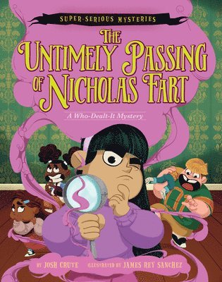 bokomslag Super-serious Mysteries #1: The Untimely Passing Of Nicholas Fart