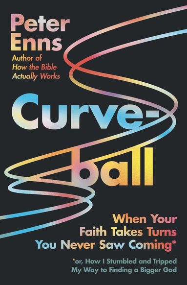 Peter Enns - Curveball, Inbunden