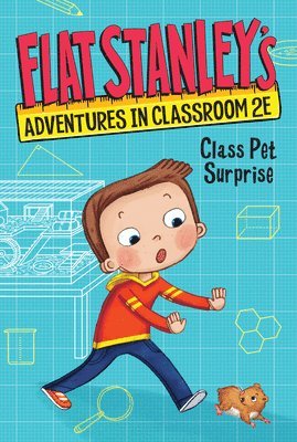 Jeff Brown, Kate Egan - Flat Stanley's Adventures in Classroom 2e #1: Class Pet Surprise, Häftad