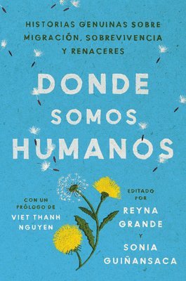 Somewhere We Are Human \ Donde Somos Humanos (Spanish Edition) 1