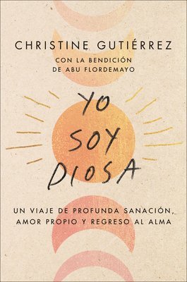 bokomslag I Am Diosa \ Yo Soy Diosa (spanish Edition)