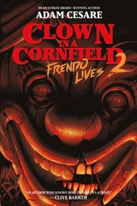 bokomslag Clown in a Cornfield 2: Frendo Lives