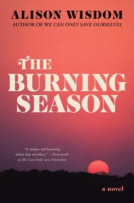 Alison Wisdom - The Burning Season, Häftad