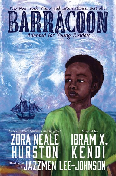 Zora Neale Hurston, Ibram X. Kendi - Barracoon: Adapted for Young Readers, Inbunden