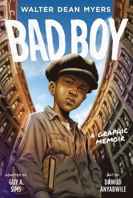 Bad Boy: A Graphic Memoir 1