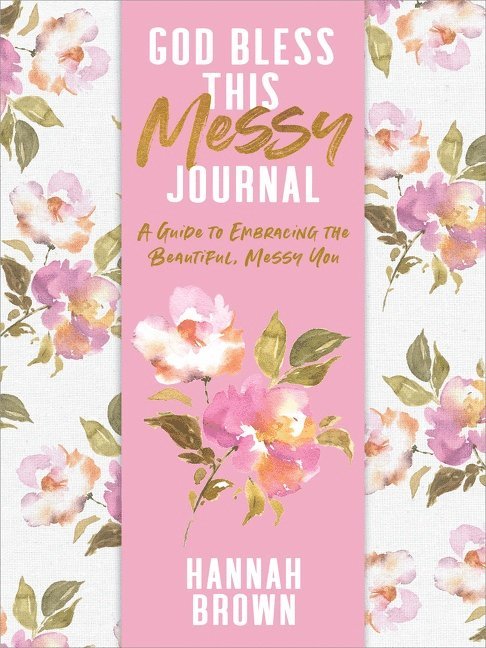 Hannah Brown - God Bless This Messy Journal, Häftad