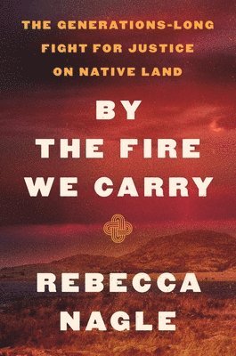 By the Fire We Carry 1