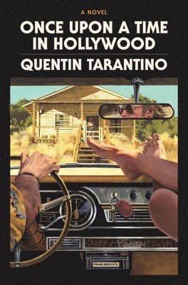 Quentin Tarantino - Once Upon a Time in Hollywood: The Deluxe Hardcover, Inbunden
