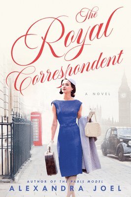 Alexandra Joel - The Royal Correspondent, Häftad