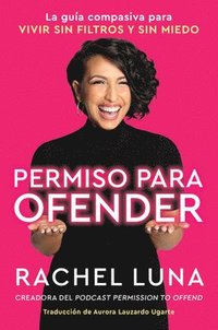 bokomslag Permission To Offend \ Permiso Para Ofender (spanish Edition)