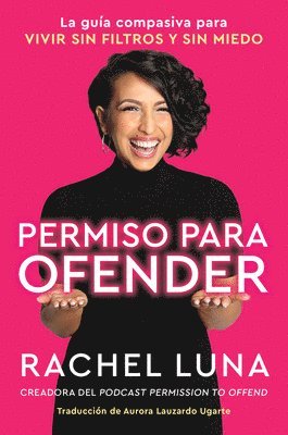 Permission to Offend \ Permiso para ofender (Spanish edition)