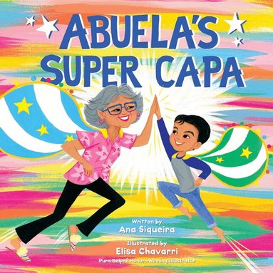 Ana Siqueira - Abuela’s Super Capa, Inbunden