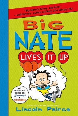 Big Nate Lives It Up 1