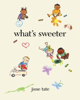 June Tate - What's Sweeter, Inbunden