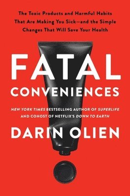 Darin Olien - Fatal Conveniences, Häftad