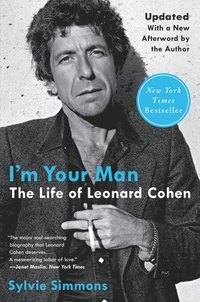 bokomslag I'm Your Man: The Life of Leonard Cohen