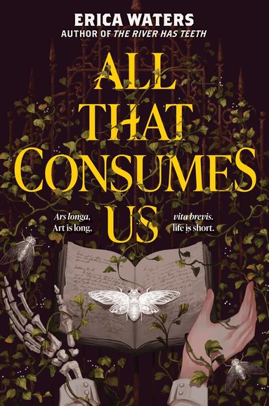 Erica Waters - All That Consumes Us, Inbunden