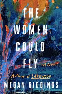 bokomslag The Women Could Fly