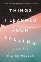 bokomslag Things I Learned from Falling