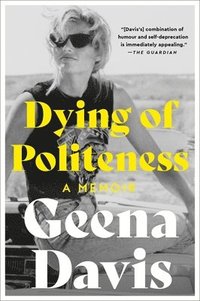 bokomslag Dying of Politeness